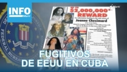 Info Martí | Fugitivos de EEUU en Cuba
